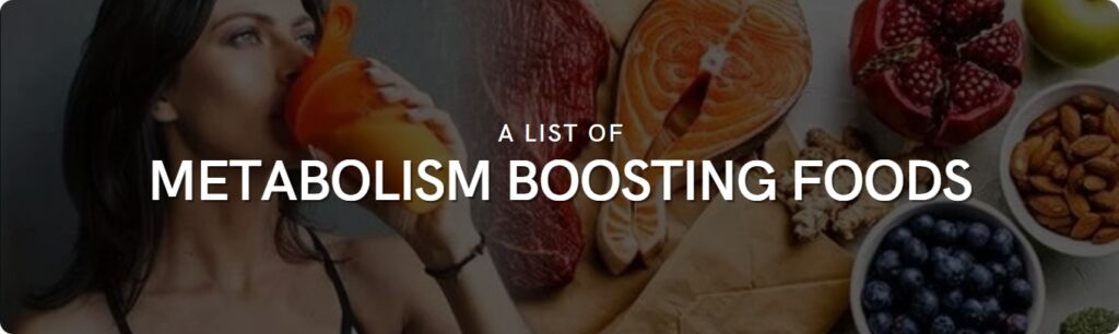 list of metabolism boosting foods