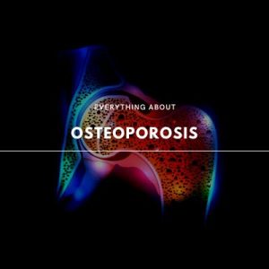 all about osteoporosis