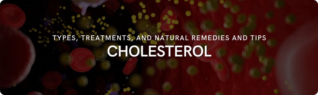 cholesterol tips and natural remedies