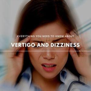 everything about dizziness and vertigo