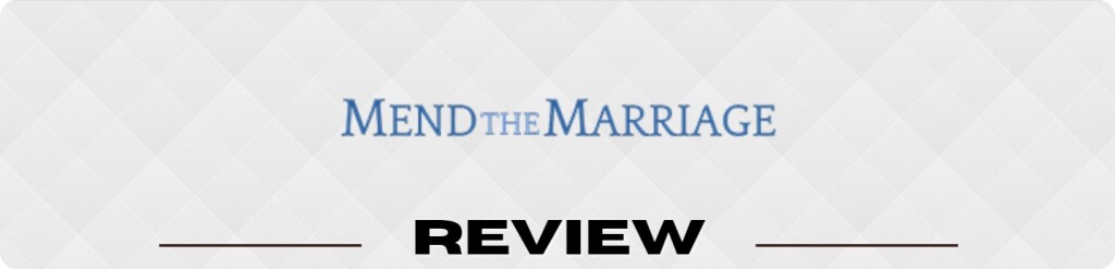 Mend The Marriage Review