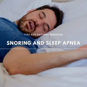 Snoring and Sleep Apnea Natural Remedies