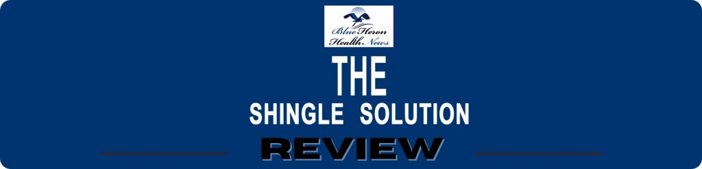 The Shingles Solution Review