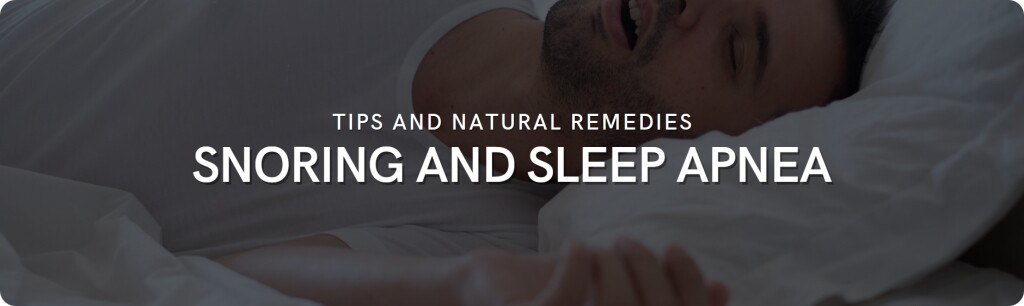 tips for snoring and sleep apnea natural remedies