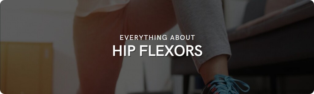 hip flexors strengthening loosening tips