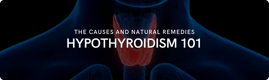 hypothyroidism causes natural remedies