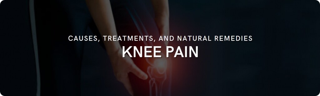 knee pain causes treatment natural remedies