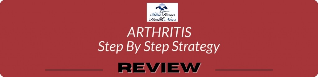 The Arthritis Step by Step Strategy Review