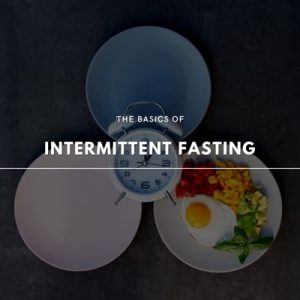 the basics of intermittent fasting