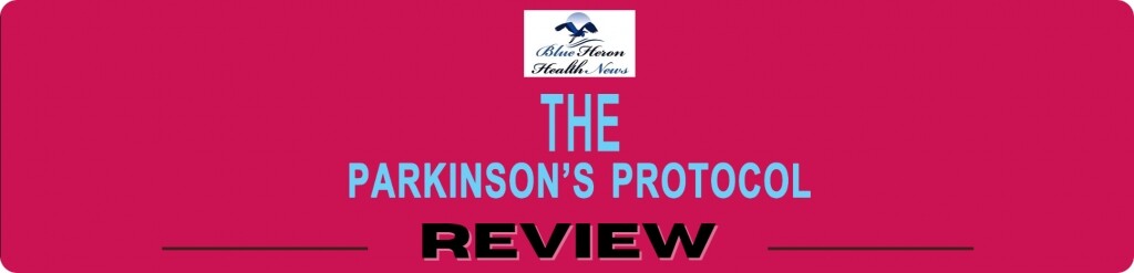 The Parkinson's Protocol Review