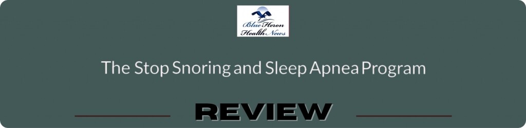 The Stop Snoring and Sleep Apnea Program Review