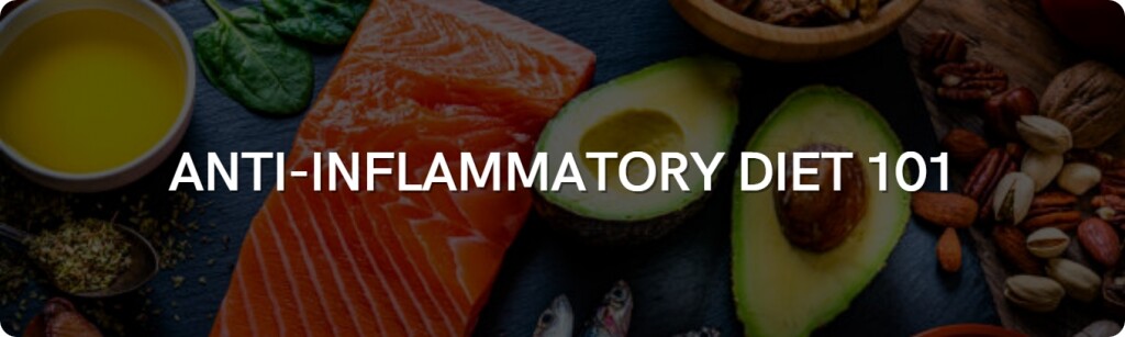 anti-inflammatory diet 101