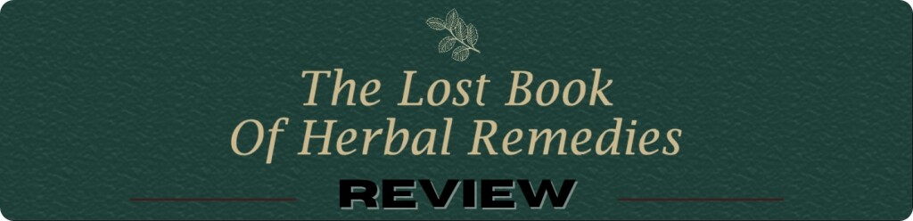 The Lost Book of Herbal Remedies Review