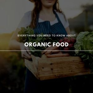 all about organic food