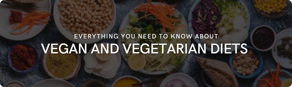 everything about vegan vegetarian diet