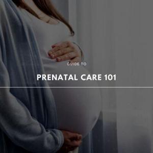 prenatal care 101