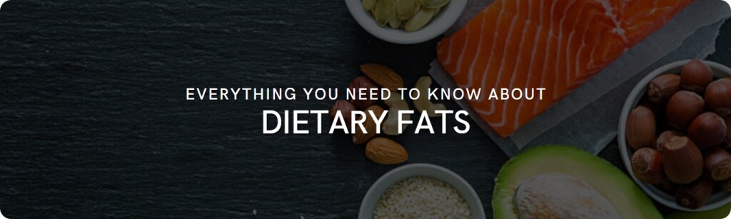 dietary fats facts
