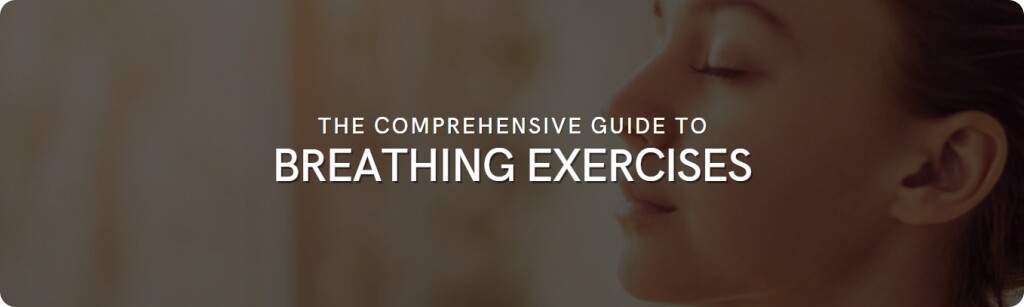 guide to breathing exercises
